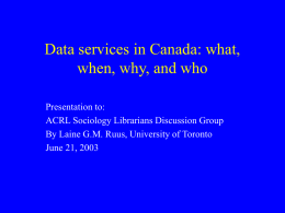 Data services in Canada: who, where, when, and why