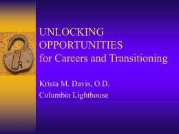 UNLOCKING OPPORTUNITIES for Careers and Transitioning