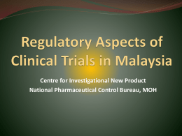 Regulatory Aspects of Clinical Trials in Malaysia