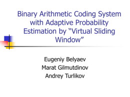 Binary Arithmetic Coding System with Adaptive Probability