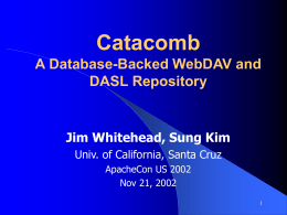 Catacomb : A database backed WebDAV and DASL repository