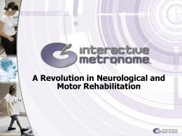 Interactive Metronome Neurological and Motor Rehabilitation