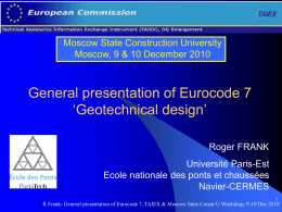 R Frank- General presentation of Eurocode 7, TAIEX