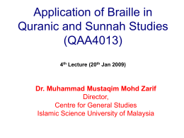 Application of Braille in Quranic and Sunnah Studies