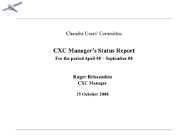 CXC Manager’s Status Report For the period October 06