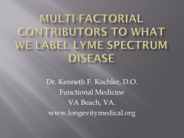 Multi-factorial contributors to what we label lyme