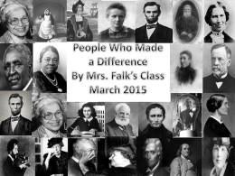 Biographies: People Who Made a Difference