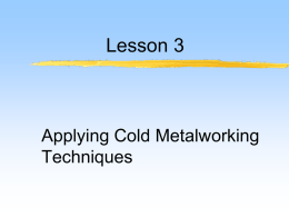 Applying Cold Metalworking Techniques