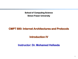 CMPT 880: Internet Architectures and Protocols