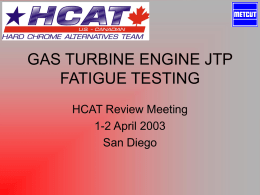 GAS TURBINE ENGINE JTP FATIGUE TESTING