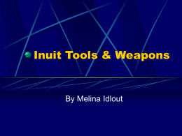 Inuit tools and weapons - Historica Fairs
