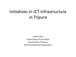 Initiatives in ICT Infrastructure in Tripura
