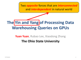 The Yin and Yang of Processing Data Warehousing Queries on