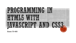 Programming in Html 5 with javascript and css3