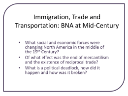 Immigration, Trade and Transportation: BNA at Mid
