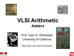 VLSI Arithmetic Adders & Multipliers