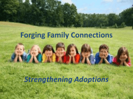 Forging Family Connections - American Adoption Congress