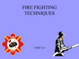 FIRE FIGHTING TECHNIQUES
