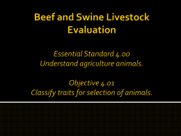 Anatomy of Livestock and Poultry 1.03 Recognize the major