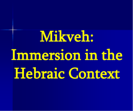 Mikveh: Immersing in the Ritual Pool