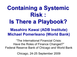 Containing a Systemic Risk: Is There a Playbook