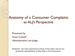 Anatomy of a Consumer Complaint: an ALJ’s Perspective