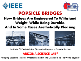POPSICLE BRIDGES How Bridges Are Engineered To Withstand