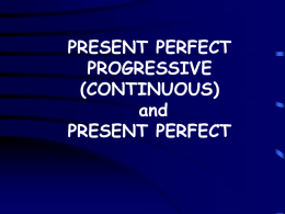 PRESENT PERFECT PROGRESSIVE (CONTINUOUS) and &hellip;