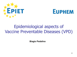 Epidemiological aspects of vaccine preventable diseases