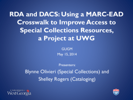 RDA & DACS: Using a MARC-EAD Crosswalk to Improving Access