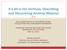 It’s All in the Archives: Describing and Discovering