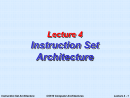 Lecture 4 Instruction Set Architecture