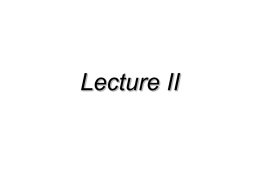 Lecture II