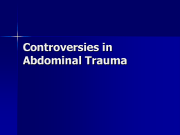 Controversies in Abdominal Trauma