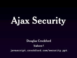 Ajax Security - Douglas Crockford's Javascript