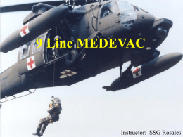 9 Line MEDEVAC - Army Powerpoint Classes