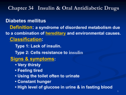 Chapter 34 Insulin & Oral Hypoglycemic Drugs