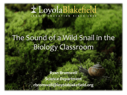 The Sound of a Wild Snail in the Biology Classroom