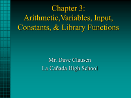 Chapter 3: Arithmetic,Variables, Input, Constants