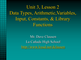 Chapter 3: Arithmetic,Variables, Input, Constants