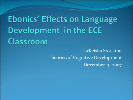 Ebonics’ Effects on Language Development in the ECE