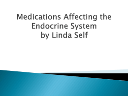 Medications Affecting the Endocrine System by Linda Self