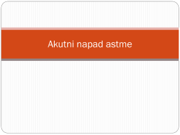 Akutni napad astme - University of Belgrade