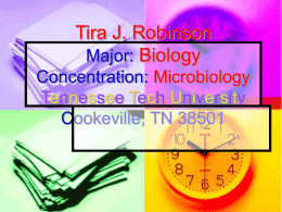 Tira J. Robinson Major: Biology Concentration