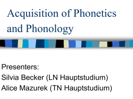 Acquisition of Phonetics and Phonology - uni