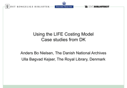 Using the LIFE costing model: case studies from DK
