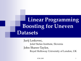 Linear Programming Boosting for Uneven Datasets