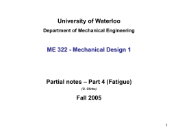 FATIGUE - What is it? - UW Mechanical Engineering