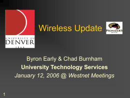 Wireless Networking Update University of Denver