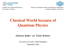 Classical World because of Quantum Physics